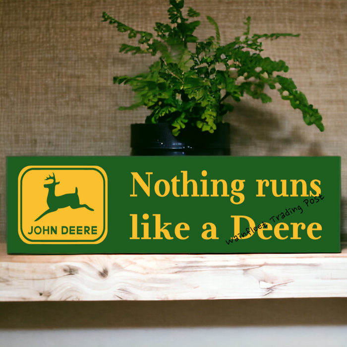 John Deere Sign Nothing Runs Like a Deere