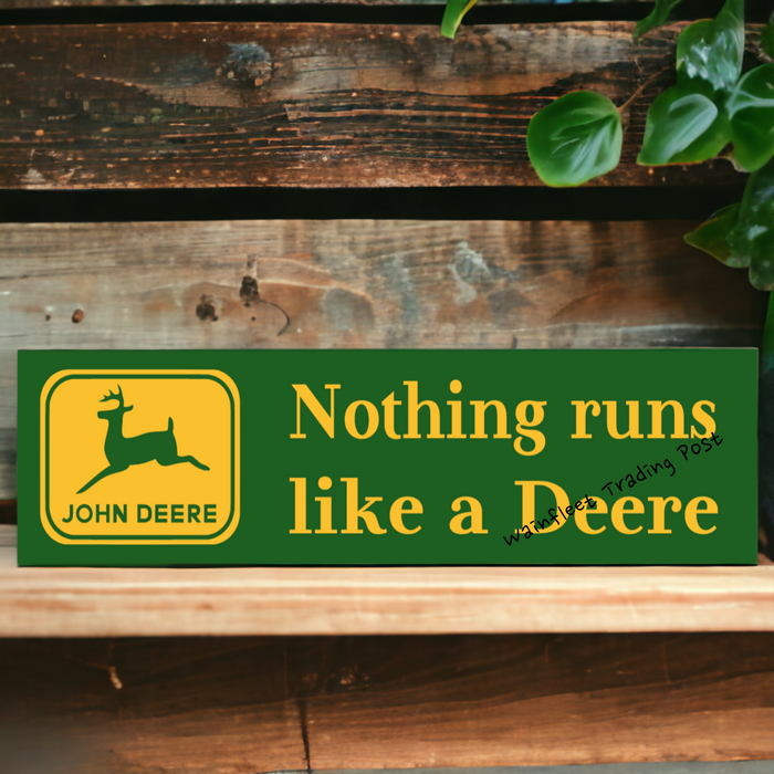 John Deere Sign Nothing Runs Like a Deere