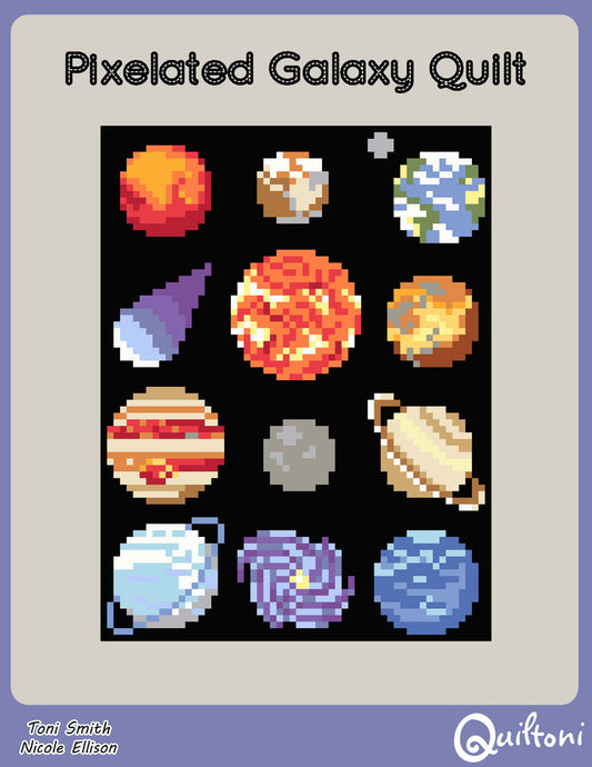 Pixelated Galaxy Quilt a Long: A 12 Block Space Themed Quilt Pattern PDF