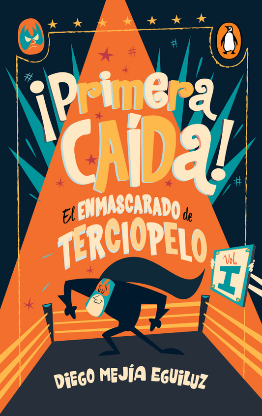 ¡Primera caída! (El enmascarado de terciopelo 1) (Digital)