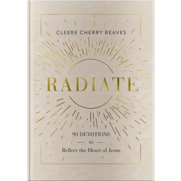 Radiate | 90 Day Devotions
