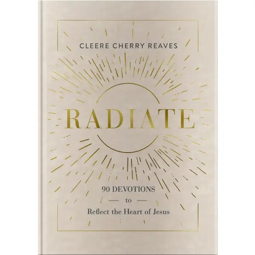 Radiate | 90 Day Devotions
