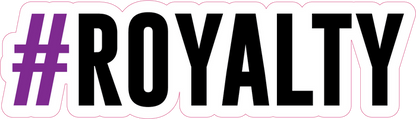 #Royalty