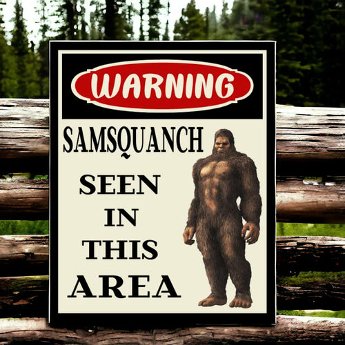 Sasquatch Warning Sign