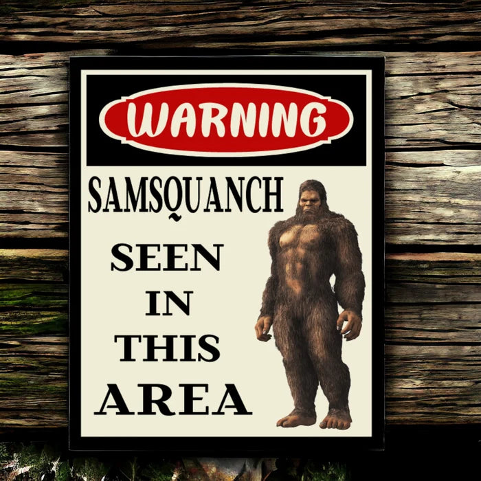 Sasquatch Warning Sign