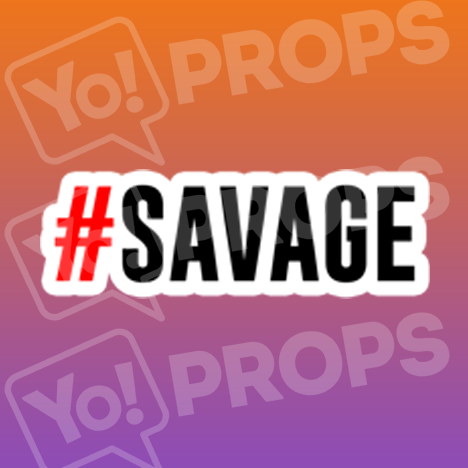 #Savage