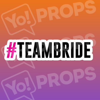 #Team Bride