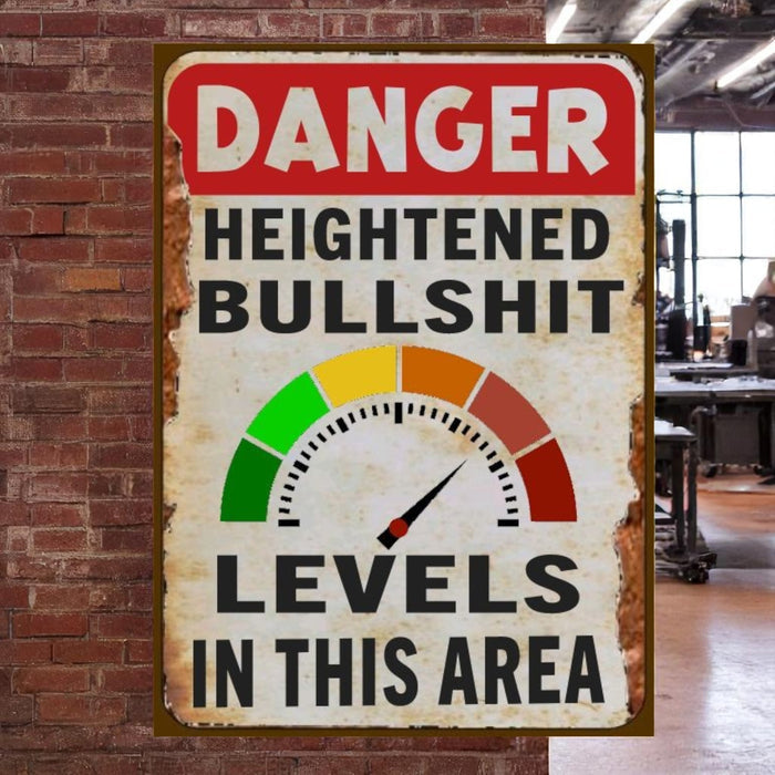 Warning Sign – “Danger: Heightened Bullshit Levels in This Area”