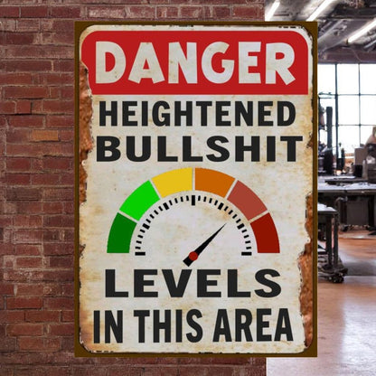 Warning Sign – “Danger: Heightened Bullshit Levels in This Area”