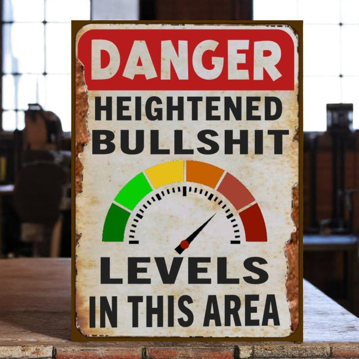 Warning Sign – “Danger: Heightened Bullshit Levels in This Area”